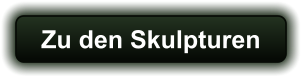 Zu den Skulpturen